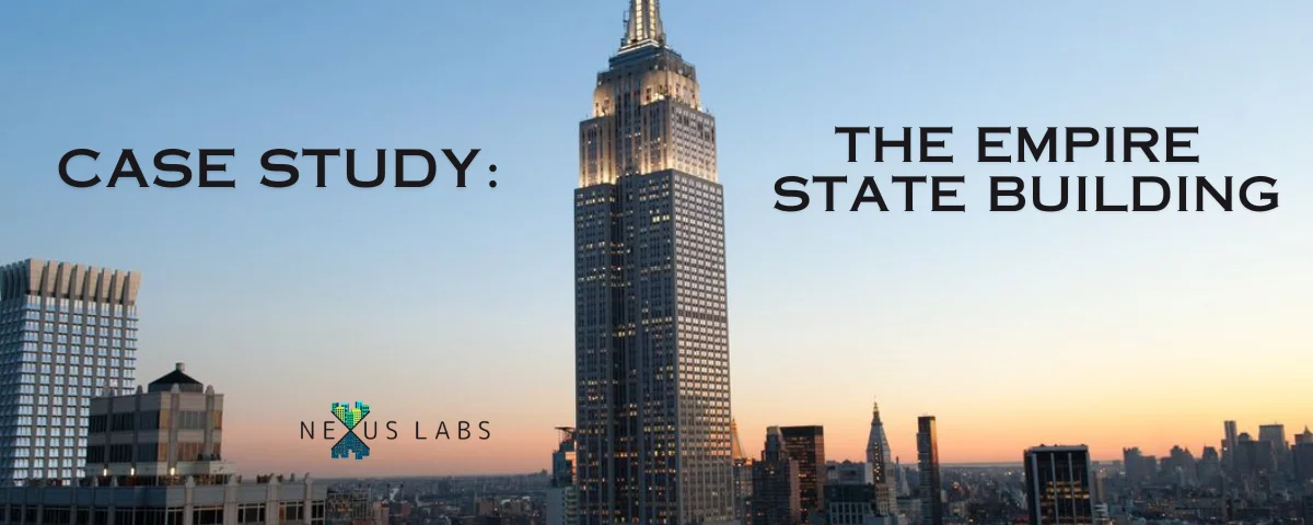 Case Study: The Empire State Building | Nexus Labs